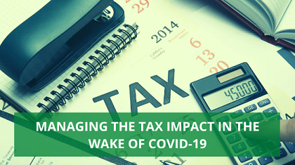 MANAGING THE TAX IMPACT IN THE WAKE OF COVID-19-1